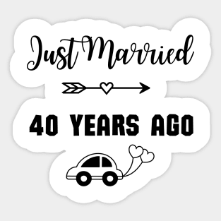 Just Married 40 Years Ago - Wedding anniversary Sticker